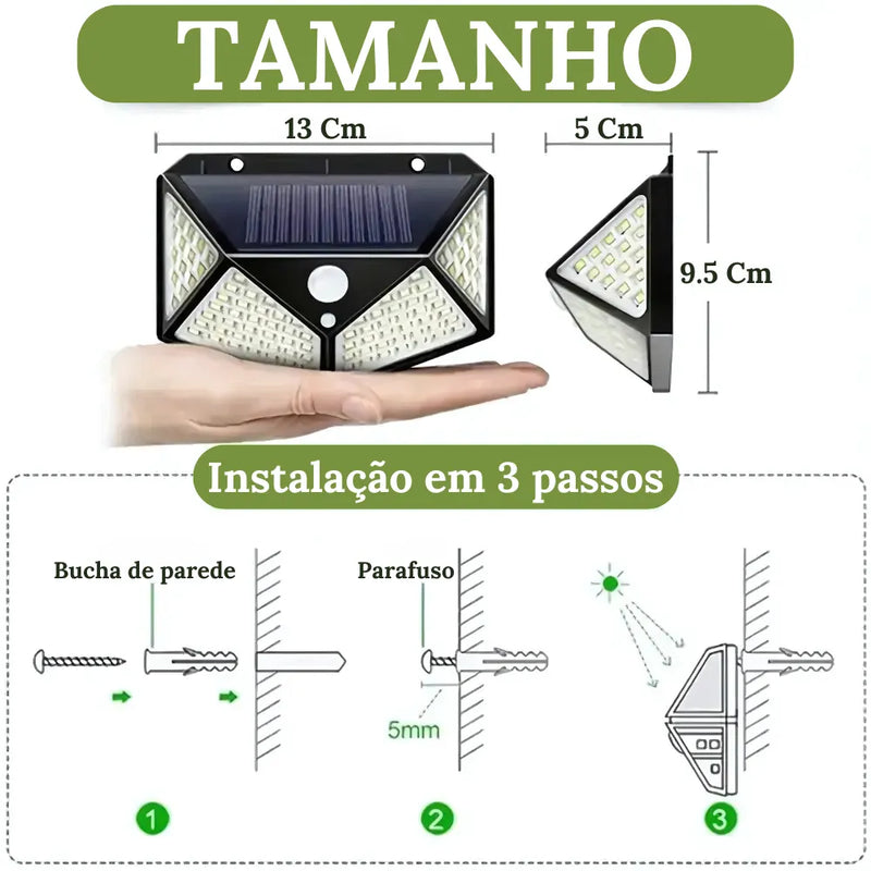 O Holofote solar visa compactabilidade sem sacrificar potência, tendo 13 Centímetros de Largura, 5 Centímetros de Comprimento e 9.5 Centímetros de altura.